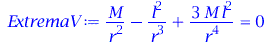 Typesetting:-mprintslash([ExtremaV := `+`(`/`(`*`(M), `*`(`^`(r, 2))), `-`(`/`(`*`(`^`(l, 2)), `*`(`^`(r, 3)))), `/`(`*`(3, `*`(M, `*`(`^`(l, 2)))), `*`(`^`(r, 4)))) = 0], [`+`(`/`(`*`(M), `*`(`^`(r, ...