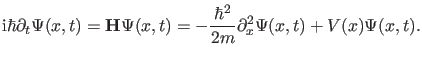 $\displaystyle \ii \hbar \partial_t \Psi(x,t)=\op{H} \Psi(x,t)=-\frac{\hbar^2}{2m} \partial_x^2 \Psi(x,t) + V(x) \Psi(x,t).$