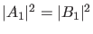 $ \vert A_1\vert^2=\vert B_1\vert^2$