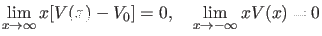 $\displaystyle \lim_{x \rightarrow \infty} x[V(x)-V_0]=0, \quad \lim_{x \rightarrow -\infty} x V(x)=0$