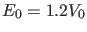 $ E_0=1.2 V_0$