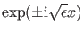 $ \exp(\pm \ii \sqrt{\epsilon} x)$