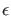 $ \epsilon$