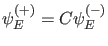 $ \psi_E^{(+)}=C \psi_{E}^{(-)}$