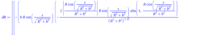 rtable(1 .. 3, [`+`(`-`(`/`(`*`(`/`(1, 2), `*`(b, `*`(R, `*`(sin(`/`(`*`(s), `*`(sqrt(`+`(`*`(`^`(R, 2)), `*`(`^`(b, 2))))))), `*`(`+`(`-`(`/`(`*`(2, `*`(abs(`/`(`*`(R, `*`(cos(`/`(`*`(s), `*`(sqrt(`+...
