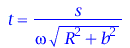 t = `/`(`*`(s), `*`(omega, `*`(`^`(`+`(`*`(`^`(R, 2)), `*`(`^`(b, 2))), `/`(1, 2)))))