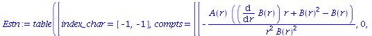 `:=`(Estn, table([index_char = [-1, -1], compts = Matrix(%id = 26157592)]))