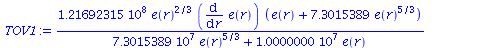 `+`(`/`(`*`(121692315., `*`(`^`(e(r), `/`(2, 3)), `*`(diff(e(r), r), `*`(`+`(e(r), `*`(7.3015389, `*`(`^`(e(r), `/`(5, 3))))))))), `*`(`+`(`*`(73015389., `*`(`^`(e(r), `/`(5, 3)))), `*`(10000000., `*`...