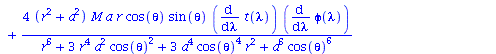 {`+`(diff(diff(phi(lambda), lambda), lambda), `-`(`/`(`*`(2, `*`(`^`(sin(theta), 2), `*`(M, `*`(a, `*`(`+`(`-`(`*`(`^`(r, 2))), `*`(`^`(a, 2), `*`(`^`(cos(theta), 2)))), `*`(diff(t(lambda), lambda), `...