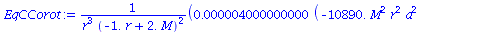 `+`(`/`(`*`(0.4000000000e-5, `*`(`+`(`-`(`*`(10890., `*`(`^`(M, 2), `*`(`^`(r, 2), `*`(`^`(a, 2)))))), `*`(2178., `*`(M, `*`(r, `*`(`^`(a, 4))))), `*`(7623., `*`(M, `*`(`^`(r, 5)))), `-`(`*`(17424., `...