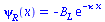 psi[R](x) = `+`(`-`(`*`(B[L], `*`(exp(`+`(`-`(`*`(kappa, `*`(x)))))))))