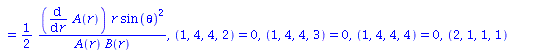 table( [( compts ) = array( 1 .. 4, 1 .. 4, 1 .. 4, 1 .. 4, [( 1, 2, 2, 1 ) = `+`(`/`(`*`(`/`(1, 4), `*`(`+`(`*`(2, `*`(diff(diff(A(r), r), r), `*`(A(r), `*`(B(r))))), `-`(`*`(`^`(diff(A(r), r), 2), `...