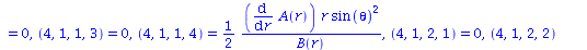 table( [( compts ) = array( 1 .. 4, 1 .. 4, 1 .. 4, 1 .. 4, [( 2, 3, 2, 3 ) = `+`(`-`(`/`(`*`(`/`(1, 2), `*`(diff(B(r), r), `*`(r))), `*`(B(r))))), ( 1, 3, 1, 3 ) = `+`(`-`(`/`(`*`(`/`(1, 2), `*`(diff...