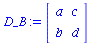 `:=`(D_B, Matrix(%id = 39875840))