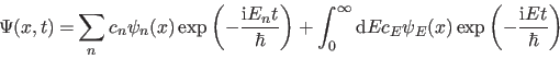 \begin{displaymath}\begin{split}\Psi(x,t)= &\sum_{n} c_n \psi_{n}(x) \exp \left ...
...si_E(x) \exp \left (-\frac{\ii E t}{\hbar} \right ) \end{split}\end{displaymath}