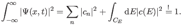 $\displaystyle \int_{-\infty}^{\infty} \vert\Psi(x,t)\vert^2=\sum_n \vert c_n\vert^2 + \int_{C_E} \dd E \vert c(E)\vert^2 \stackrel{!}{=} 1.$